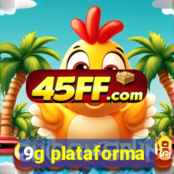 9g plataforma